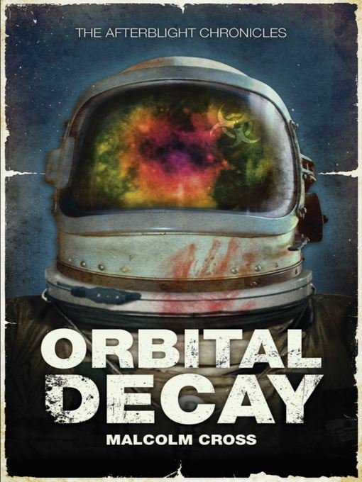 Title details for Orbital Decay by Malcolm Cross - Available